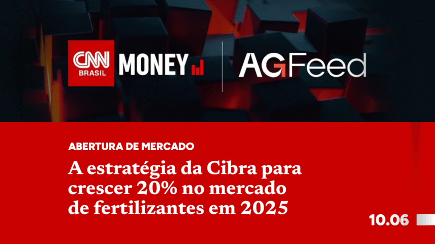 A estratégia da Cibra para crescer 20% no mercado de fertilizantes em 2025
