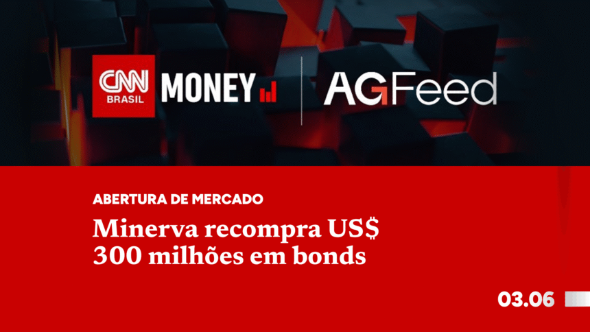 Minerva recompra US$ 300 milhões em bonds