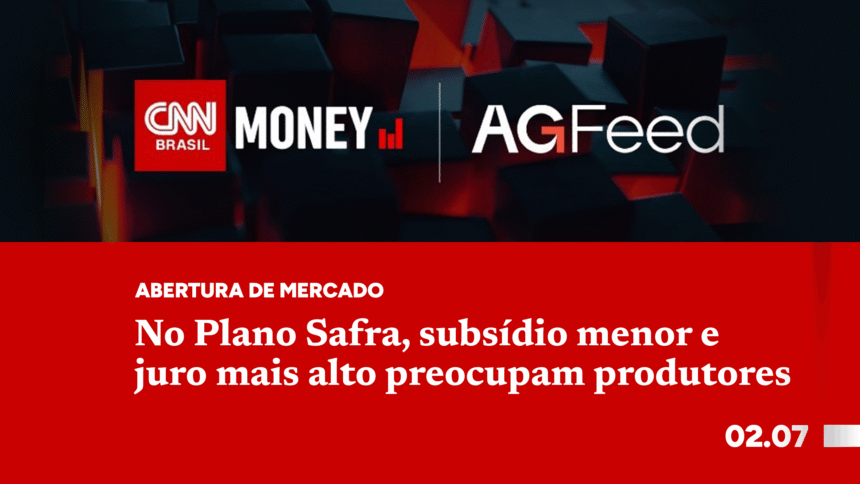No Plano Safra, subsídio menor e juro mais alto preocupam produtores