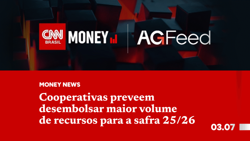 Cooperativas preveem desembolsar maior volume de recursos para a safra 25/26
