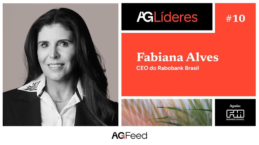 AgLíderes: O plano da CEO do Rabobank, Fabiana Alves, para chegar aos US$ 20 bi de carteira agro