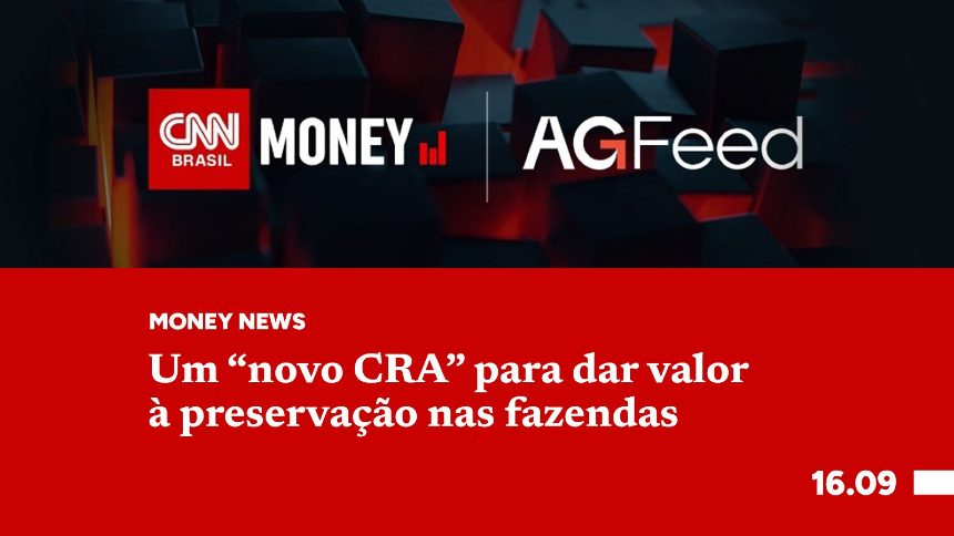 Um "novo CRA" para dar valor à preservação nas fazendas