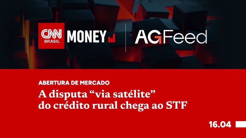 A disputa "via satélite" do crédito rural chega ao STF