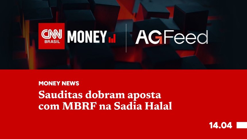 Sauditas dobram aposta com MBRF na Sadia Halal