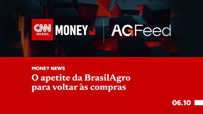 O apetite da BrasilAgro para voltar às compras